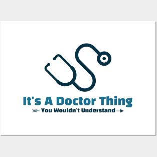 It's A Doctor Thing - funny design Posters and Art